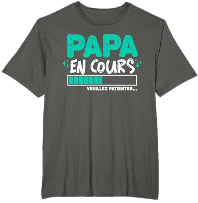 Tshirt Papa en Cours idée Annonce Grossesse pour Futur Papa T-Shirt