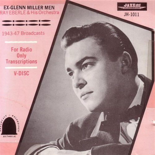 Ex-Glenn Miller Men 1943-47 Br