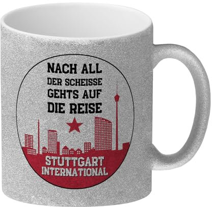 Stuttgart Europapokal Glitzer-Kaffeebecher mit Spruch Stuttgart International Für Echte Cannstatter Kurve Fans - Gesang Herz aus Bad Cannstatt