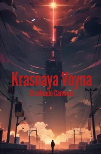 Krasnaya Voyna: El soldado Carmesi