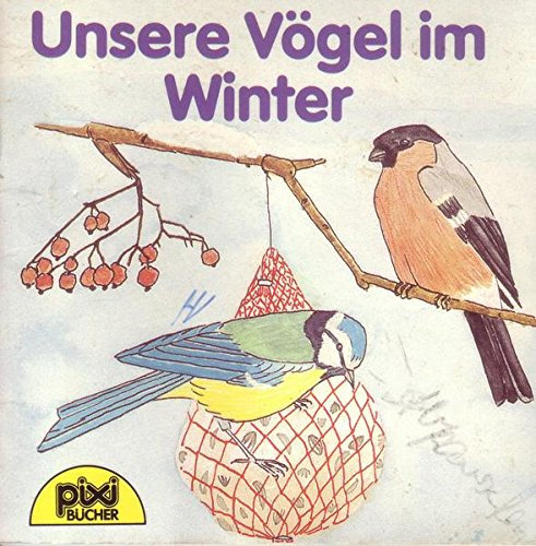 Pixi Bücher Nr. 492 Unsere Vögel im Winter