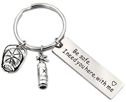 Schlüsselanhänger Polizei Feuerwehr Militär Be Safe I Need You Here with Me (Feuerwehrmann-Schlüsselanhänger)