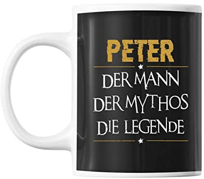 Tasse Peter ∣ Der Mann der Mythos die Legende | Tasse mit Spruch lustig Fun Tasse Geschenkideen