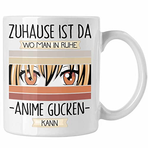 Trendation - Anime Tasse Geschenk Geschenkidee Lustiger Spruch Zuhause Ist Da Wo Man In Ruhe Anime Gucken Kann (Weiß)
