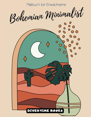Minimalistisch Bohemien - Malbuch für Erwachsene: Notizbuch mit 40 Wunderschönen Mindfulness Antistress-Zeichnungen zum Ausmalen