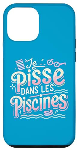 Coque pour iPhone 12 mini Je Pisse Dans Les Piscines Idee Cadeau Piscine Enfant Adulte