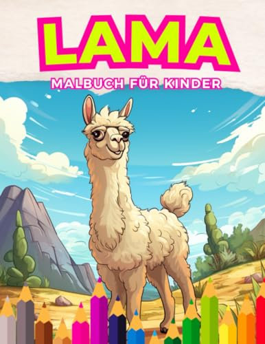 Lama: Malbuch für Kinder: Entdecke eine Welt voller Abenteuer und Kreativität mit unserem pelzigen Freund für Kinder von 3 bis 12 Jahren