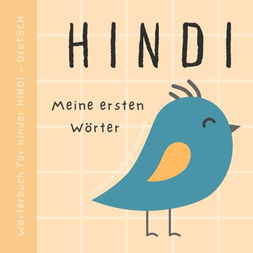 Wörterbuch Hindi Deutsch, Meine ersten Wörter, Hindi Lernen für Anfänger und Kinder: Hindi Buch mit großen Bildern für Babys, किताबें हिंदी में