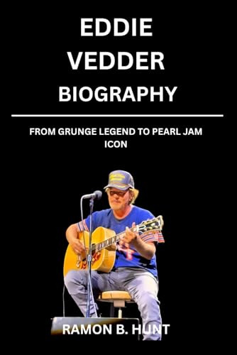 Eddie Vedder Biography: From Grunge Legend to Pearl Jam Icon