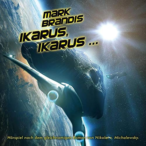 Mark Brandis / Ikarus, Ikarus …