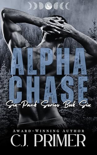 Alpha Chase: An Enemies to Lovers Wolf Shifter Romance (Six-Pack Series Book Six) (English Edition)
