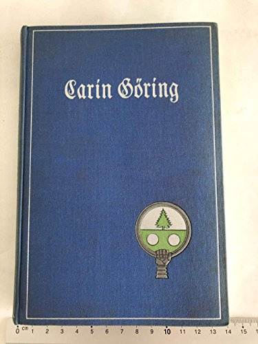 Carin Göring. Mit einem Nachwort von Martin H. Sommerfeldt.