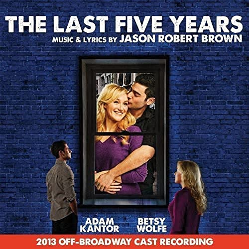 The Last Five Years (2013 Off-Broadway Cast Recording)