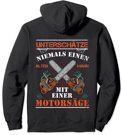 Unterschätze Niemals Einen Alten Mann Kettensäge Motorsäge Pullover Hoodie