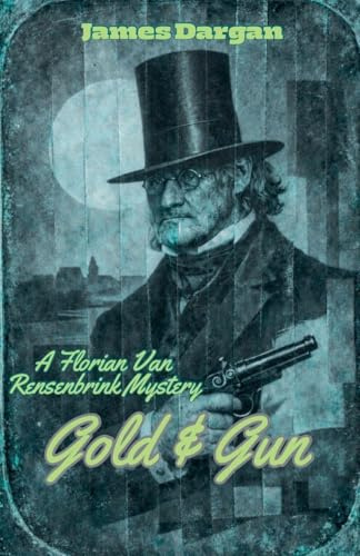 Gold & Gun (A Florian Van Rensenbrink Mystery)