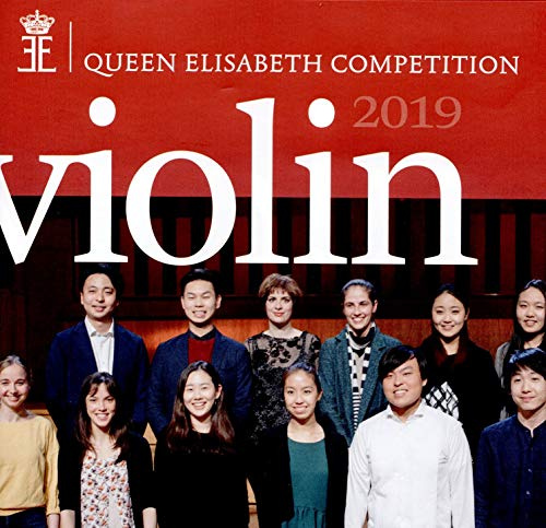 Queen Elisabeth Competition - Violin 2019