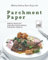 Making Cooking Super-Easy with Parchment Paper: Simple Healthy and Delicious Meals for Busy People