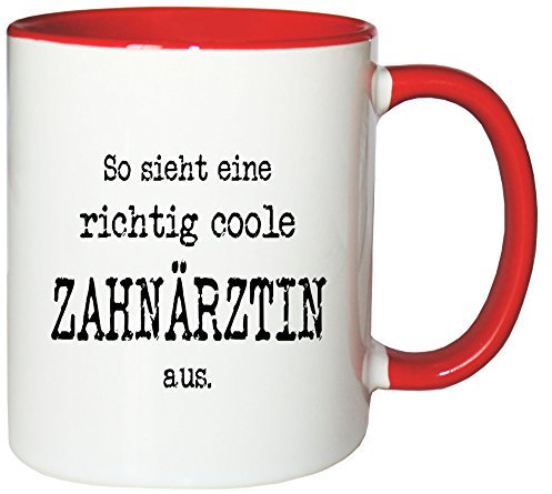 Mister Merchandise Kaffeetasse So Sieht eine richtig Coole Zahnärztin aus. Teetasse Becher, Farbe: Weiß-Rot