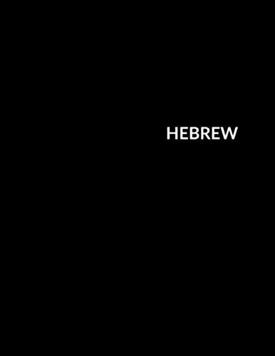 HEBREW Notebook Jewish Language Studies: Standard Lined Paper Notebook - Large (8.5 x 11 inches) - 110 Pages - Black Cover - College Ruled