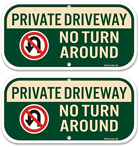 Phyabe 2 Pack No Turn Around Sign Private driveway, 12 x 6 Reflective,Rustfree Aluminum,UV Protected and Weatherproof, Outdoor & Indoor Use…