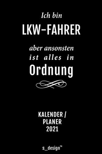 Kalender 2021 für LKW-Fahrer / Kraftfahrer / Trucker: Wochenplaner / Tagebuch / Journal für das ganze Jahr: Platz für Notizen, Planung / Planungen / Planer, Erinnerungen & Sprüche [DIN A6]