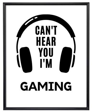 Kunstdruck Din A4 ohne Rahmen - Lustiger Spruch - Can't hear you I'm Gaming - Gamer Gaming Zocken PC Computer Headset Druck Poster Bild