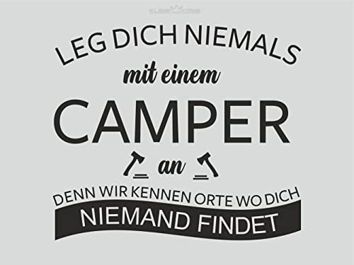 KLEBEKÖNIG Aufkleber Leg dich niemals mit einem Camper an - Sticker Autoaufkleber Scheibenaufkleber Motorradaufkleber Meer Camping - 2 Größen (55 cm x 48 cm)