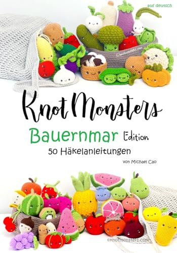 Knotmonsters Bauernmar Edition: 50 amigurumi Häkelanleitungen (auf Deutsch)