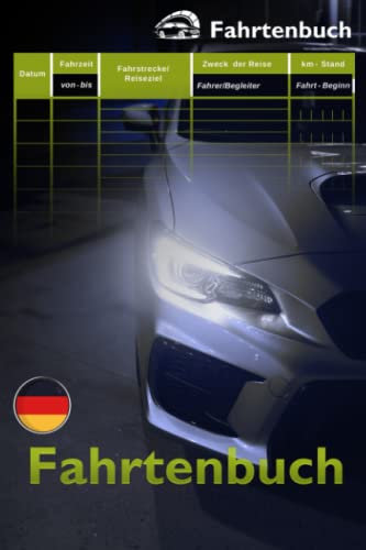 Fahrtenbuch A5: Fahrtenbuch 111 Seiten für 2160 Fahrten, Zur private und geschäftliche Nutzung - logbook