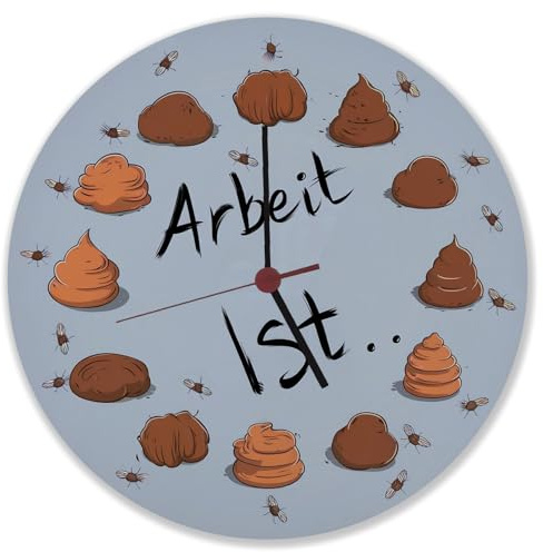 speecheese Arbeit ist scheiße Wanduhr mit Kackhaufen Mit Illustration unterschiedlich angeordneter Kackhaufen und Fliegen die um die Haufen herumschwirren