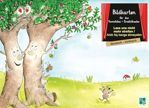 Lass uns nicht mehr streiten: Bildkarten für das Kamishibai-Theater DINA3 in deutsch/türkisch