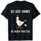 Ich liebe Hühner - die kacken Frühstück lustiger Spruch T-Shirt
