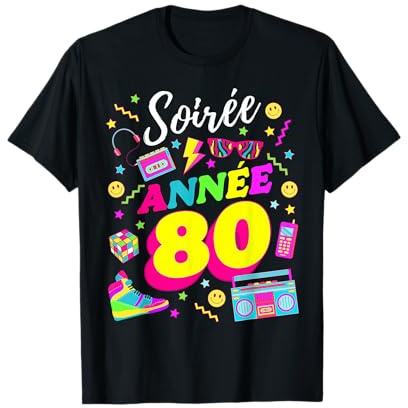 Soirée Années 80 Anniversaire Fete Années 80 Rétro Style T-Shirt
