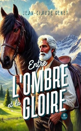 Entre l’ombre et la gloire