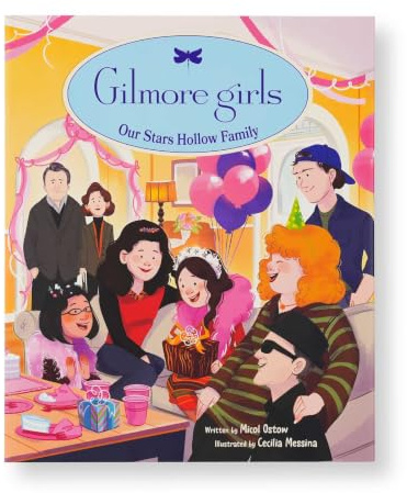 Gilmore Girls: Our Stars Hollow Family