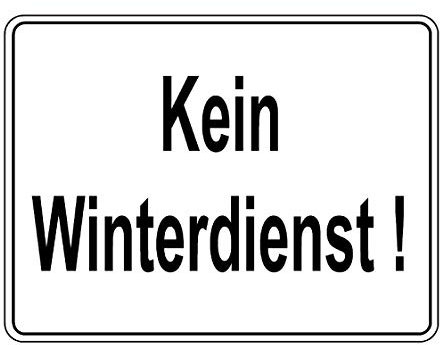 Kein Winterdienst-Schild-Aluminium geprägt-Warnschild-Hinweisschild-Türschild-Winter-Schnee (1500-116 = 400 x 300 mm Alu.-geprägt)