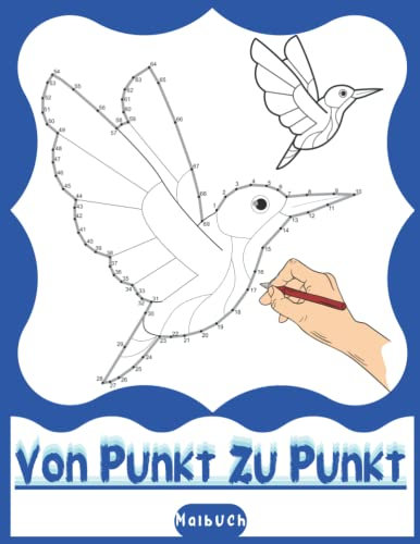 Von Punkt Zu Punkt Malbuch: Einfacher Punkt-zu-Punkt-Großdruck für Erwachsene, Teenager, Senioren, Jungen und Mädchen, von wunderschönen ... von Punkten und Farbe | Perfektes Geschenk .