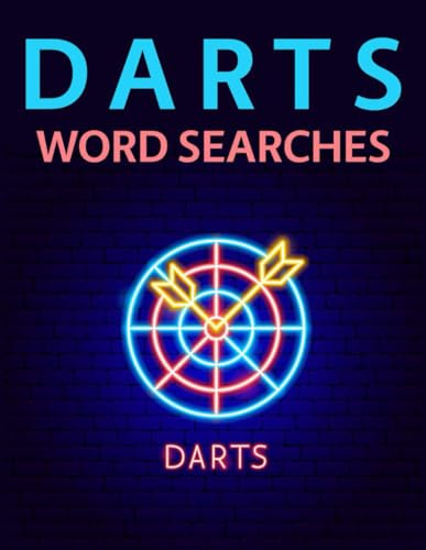 Darts Word Searches: The Great Darts Players, Legends, Nicknames, Competitions, Tournaments and More Wordsearch Puzzle Collection