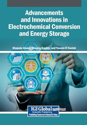 Advancements and Innovations in Electrochemical Conversion and Energy Storage