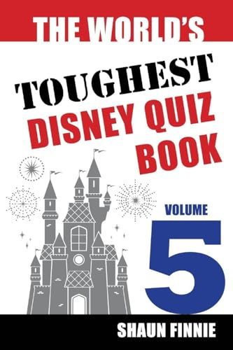 The World's Toughest Disney Quiz Book: Volume 5