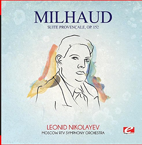 Milhaud: Suite Provencale Op 152