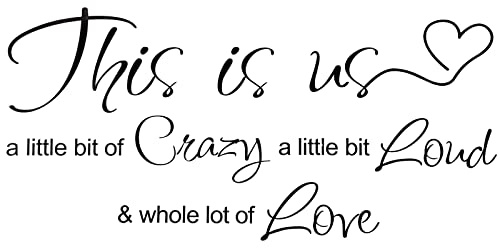 Calcomanía de pared de vinilo con cita de amor loco con texto en inglés This is Us Crazy Loud Love, calcomanía inspiradora para la familia, decoración del hogar para dormitorio, sala de estar