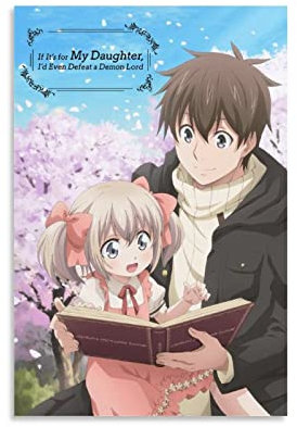 Nilynn Anime If It's for My Daughter, I'd Even Defeat A Demon Lord Poster Bild Kunstdruck Leinwandbild Schlafzimmer Ästhetik 20 x 30 cm ohne Rahmen