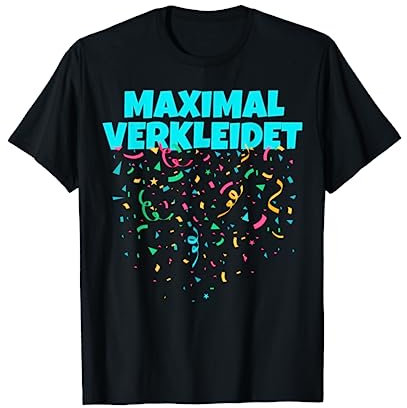 Meine Verkleidung Lustiger Kostümersatz Maximal Verkleidet T-Shirt