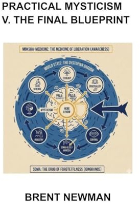 Practical Mysticism V. The Final Blueprint