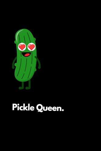 Pickle Queen: Funny Lined Notebook For Work, Office, Business, Women, Pickle Notebook, Pickle Lovers Notebook