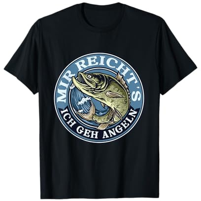 Mir reicht's ich geh Angeln. Angel Angler, Fischen, Geschenk T-Shirt