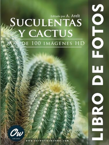Suculentas y cactus: Libro de Fotos