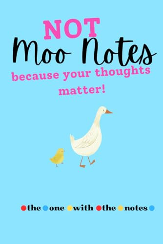 NOT Moo Notes because your thoughts matter!: Funny Gift Notebook Journal for Friends, Family and Fans of an Iconic Television Show
