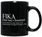 Fika Kaffeebecher, 325 ml, schwedische Kaffeepause, A Moment To Slow Down And Appreciate The Good Things In Life Schwedische Kultur Snack Treats Relax Socialize Work Life Balance, Weiß
